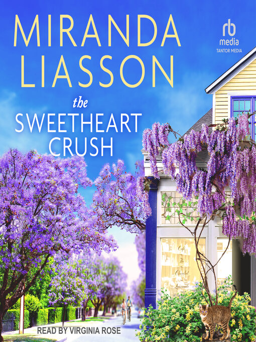 Title details for The Sweetheart Crush by Miranda Liasson - Available